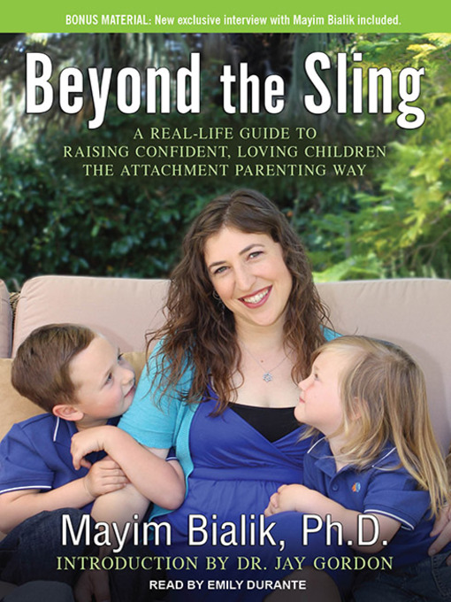 Title details for Beyond the Sling by Mayim Bialik, Ph.D. - Available